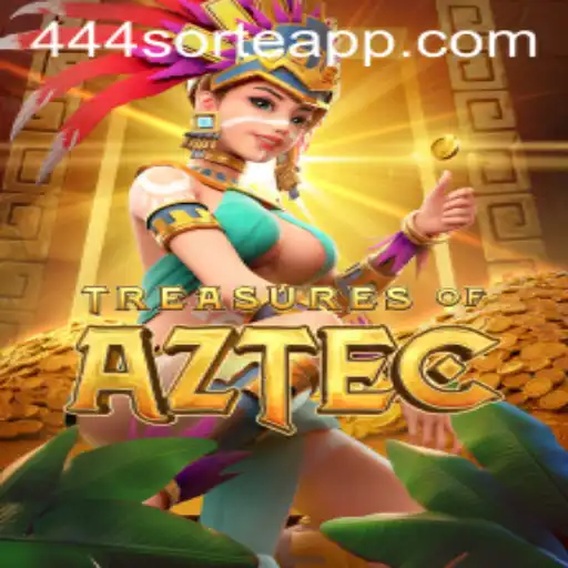 Descubra as Aventuras de Treasures of Aztec e as Novidades de 444sorte.com